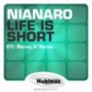 Nianaro - Life Is Short