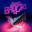 Teenage Bad Girl - X Girl (feat. Rye Rye)
