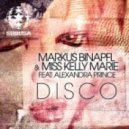 Markus Binapfl & Miss Kelly Marie feat. Alexandra Prince - Disco