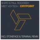 Shato & Paul Rockseek Meet Voy-Tech - Crypoint