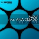 W & W - Three O\\\'Clock (Original Mix)