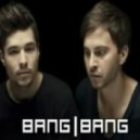 Bang Bang - Music Is My Girlfriend