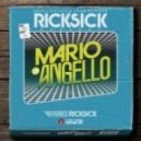 Ricksick - Mario & Angello