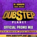 DUBSTEP PLANET - OFFICIAL PROMO MIX