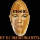 Dj MadeInCartel - 15min Moombahton Experience ()