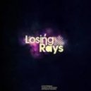 Losing Rays - Trip