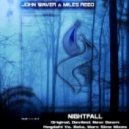 John Waver & Miles Reed - Nightfall