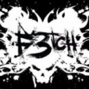F3Tch - Fuck Your Mum