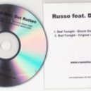 Russo - Bad Tonight (Ft Dot Rotten) (Original Version)