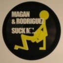Juan Magan & Rodriguez - Suck my