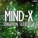 Mind X - Sensation Seekers 2