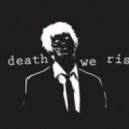 O.R.D. - In death we rise