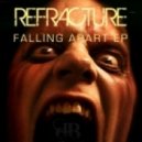 Refracture - Falling Apart