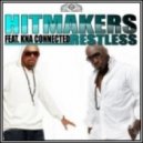 Hitmakers Feat. KNA Connected - Restless