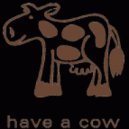 Have A Cow ft. Manul - Tales From The Slaugtherhouse