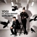 Yogi Ft Ayah Marar - Follow U