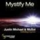 Justin Michael And Musol ft. Kaysee - Mystify Me