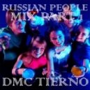DMC TIERNO - Russian people mix december 2011