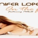 Jennifer Lopez ft. Pitbull - On The Floor