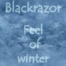 Blackrazor - Feel of winter