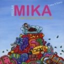 Mika - Relax (Max Fonaroff Bootleg)
