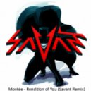 Montée - Rendition of You (Savant Remix)