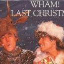 Wham - Last Christmas
