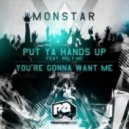 Monstar - Put Ya Hands Up
