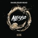 Alesso - Raise Your Head (Peep\'n ToM Remix)