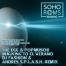 The Egg & Popmuschi - Walking To El Verano