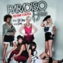 Paradiso Girls Feat. Lil Jon - Patron Tequila (Gal Farage & Efi T Mix Miki Mor Re-Edit)