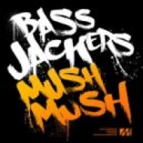 Bassjackers - Mush Mush Vs. Two Days Straight