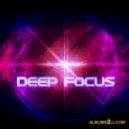 Deep Focus - The Light
