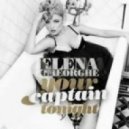 Elena Gheorghe - Your Captain Tonight