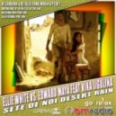 Ellie White vs Edward Maya feat. Vika Jigulina - Sete De Noi Desert Rain (DJ Zarubin & DJ Alex Fame Mush-up Edit)