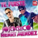 Jose De Rico and Henry Mendez - Te Fuiste (Extended Mix)