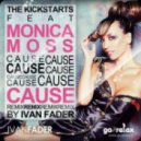 The Kickstarts feat. Monica Moss - Cause