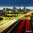 Tigrov & Regant - Sand of Love (Original Mix)