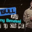 Benny Benassi feat Pitbull - Put It On Me (Dj FastAction remix)