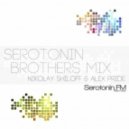 Nikolay Shiloff & Alex Pride - Serotonin Brothers Mix