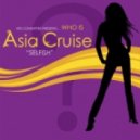 Asia Cruise - Selfish