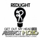 Redlight - Get Out My Head (Abstract & Logic Remix)