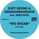Joey Negro & Gramophonedzie - No Sugar