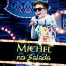 Michel telo - Ai Se Eu Te Pego (DJ Michael Trush Remix)