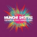 Munchi ft Mr Lexx - Shottas (Crookers Remix)