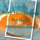 Ilya Nekhoroshev - Deep House One