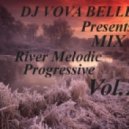 Dj Vova Beller - River Melodic Progressive Mix