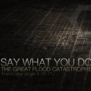 T.G.C.F - Say What You Do