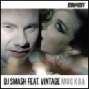 Dj Smash feat Vintage - Moscow (FM128 Remix)