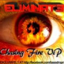 Eliminate - Chasing Fire